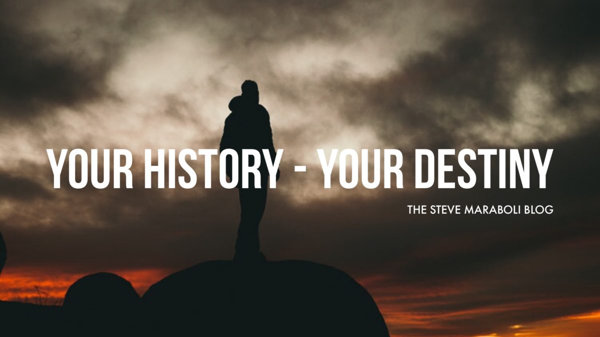 Your History – Your Destiny